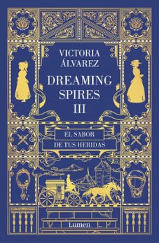 el sabor de tus heridas (dreaming spires 3)-victoria alvarez-9788426402684