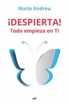 ¡despierta! todo empieza en ti (ebook)-nuria andreu-9788427046184