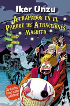 atrapados en el parque de atracciones maldito-iker unzu-9788427053984