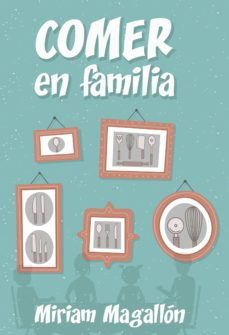 comer en familia (ebook)-miriam magallon-9788427142084