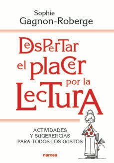 despertar el placer por la lectura (ebook)-sophie gagnon-roberge-9788427726284