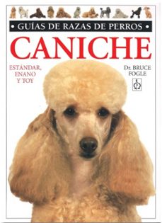 caniche: estandar, enano, toy-bruce fogle-9788428211284