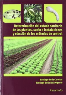 determinacion del estado sanitario de las plantas-santiago soria carreras-santiago soria ruiz ogarrio-9788428333184