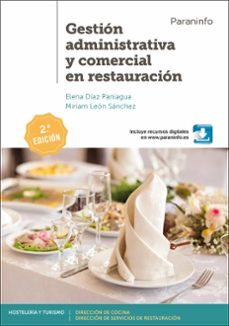 gestion administrativa y comercial en restauracion (2ª edicion)-elena diaz paniagua-miriam leon sanchez-9788428340984