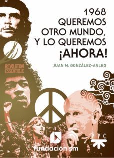 1968. queremos otro mundo, y lo queremos ¡ahora! (ebook)-juan m. gonzalez anleo-9788428833684