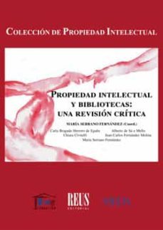 propiedad intelectual y bibliotecas: una revision critica-9788429020984