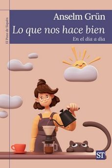lo que nos hace bien-anselm grun osb-9788429330984