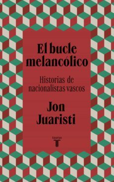 el bucle melancolico (ebook)-jon juaristi-9788430624584