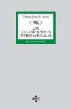 las organizaciones internacionales-manuel diez de velasco-9788430947584