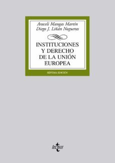 instituciones y derecho de la union europea-araceli mangas martin-diego j. liñan nogueras-9788430955084