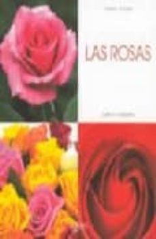 las rosas: cultivo y cuidados-9788431536084