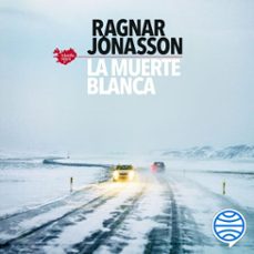 la muerte blanca (serie islandia negra 2) (audiolibro)-ragnar jonasson-9788432237584