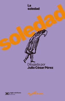 la soledad dibujada por julio cesar perez-julio cesar perez-9788432321184