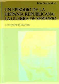 episodio de la hispania republicana, un la guerra de sertorio-felix garcia mora-9788433813084