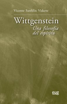wittgenstein: una filosofia del espiritu-vicente sanfelix vidarte-9788433865984
