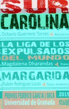 sur carolina. la liga de los expulsados del mundo. margarida-octavio guerrero torres-9788433867384