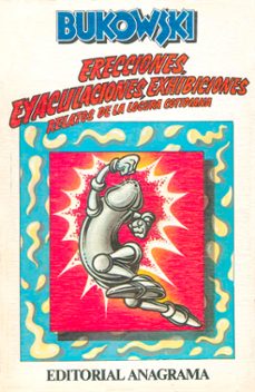 erecciones, eyaculaciones, exhibiciones (2ª ed.)-charles bukowski-9788433912084