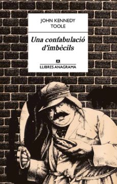 una confabulacio d imbecils-john kennedy toole-9788433915184