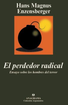 el perdedor radical. ensayo sobre los hombres del terror-hans magnus enzensberger-9788433962584