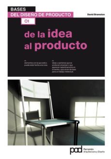 bases del diseño de producto 01: de la idea al producto-david bramston-9788434236684