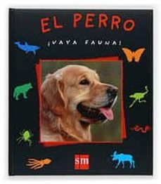 el perro: ¡vaya fauna!-9788434887084