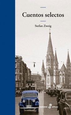 cuentos selectos-stefan zweig-9788435011884