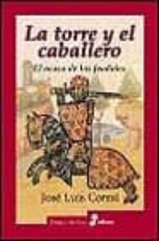 la torre y el caballero: el ocaso de los feudales-jose luis corral-9788435026284