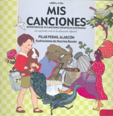 mis canciones. repertorio de 50 canciones infantiles ilustradas-pilar pernil alarcon-9788436249484