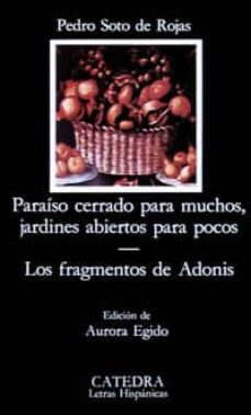 paraiso cerrado para muchos, jardines abiertos para pocos. los fr agmentos de adonis-9788437602684