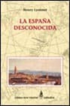 la españa desconocida-henry lyonnet-9788437619484