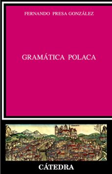 gramatica polaca-fernando presa gonzalez-9788437624884