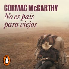 no es país para viejos-cormac mccarthy-9788439741084