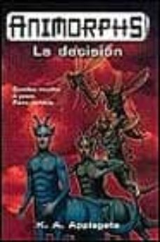 la decision (animorphs)-katherine applegate-9788440693884