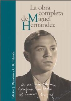 miguel hernandez: la obra completa-miguel hernandez-9788441437784