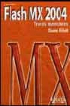 macromedia flash mx 2004: trucos esenciales-shane elliott-9788441516984