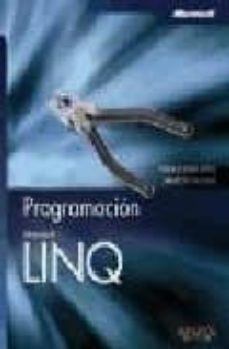 programacion linq (manuales tecnicos)-paolo pialorsi-marco russo-9788441525184