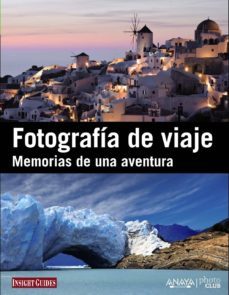 (pe) fotografia de viaje: memorias de una aventura-9788441530584