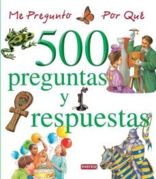 me pregunto por que: 500 preguntas y respuestas (vol. iii)-9788444110684