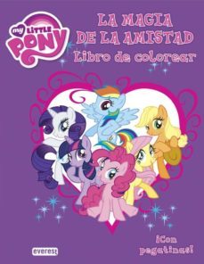 my little pony. la magia de la amistad. libro de colorear con pegatinas-9788444168784