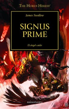 la herejia de horus 21: signus prime-james swallow-9788445003084