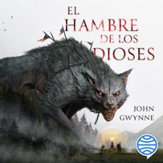 hermanos de sangre nº 02/03 el hambre de los dioses (audiolibro)-john gwynne-9788445017784