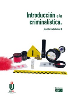 introduccion a la criminalistica-angel garcia collantes-9788445445884