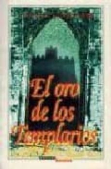 el oro de los templarios-maurice guinguand-9788445501184