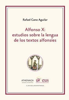 alfonso x: estudios sobre la lengua de los textos alfonsies-9788447222384