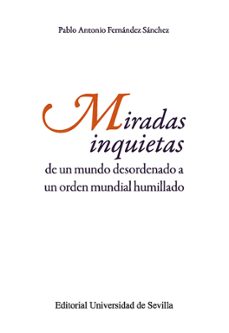 miradas inquietas-pablo antonio fernandez sanchez-9788447231584