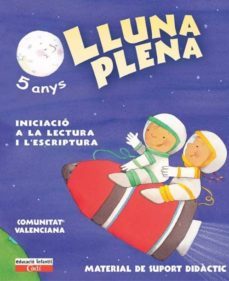 lluna plena 5 anys. material de suport didactic. comunitat valenciana: educacion infantil-9788447403684