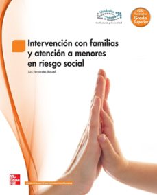 intervencion con familias y atencion a menores en riesgo social. grado superior. (tecnico superior en educacion infantil).-9788448184384