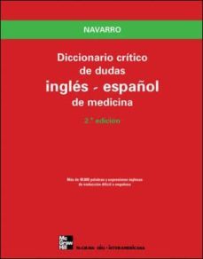 diccionario critico de dudas ingles-español de medicina (2ª ed.)-9788448198084
