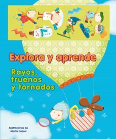 explora y aprende: rayos, truenos y tornados-9788448831684