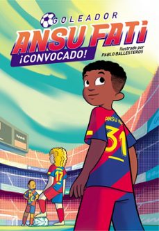 ansu fati ¡convocado! (goleador 3)-ansu fati-9788448860684